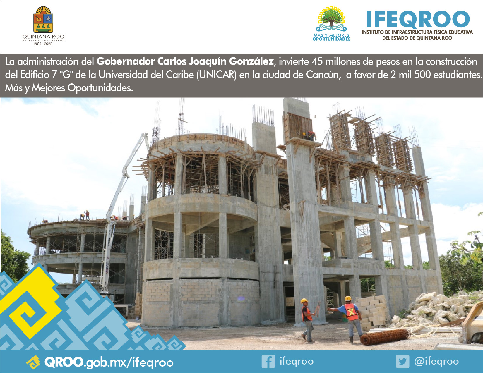 La administración del Gobernador Carlos Joaquín González, invierte 45 millones de pesos en la construcción del Edificio 7 "G" de la Universidad del Caribe