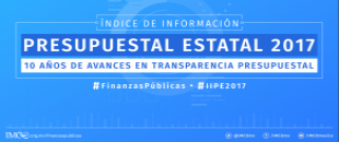 Quintana Roo cumple con 85.3 % de los criterios que evalúa el Índice de Información Presupuestal Estatal (IIPE) 2017, del IMCO