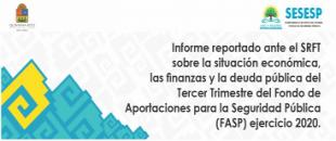Informe sobre la situación económica, finanzas y deuda pública del Tercer Trimestre del FASP